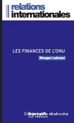 Les finances de l'ONU ou La crise permanente