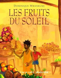 Les Fruits du soleil