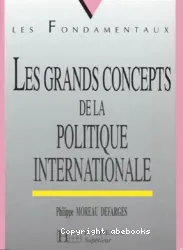 Les Grands concepts de la politique internationale