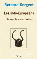 Les Indo-européens, nos connaissances