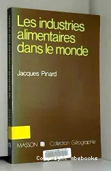 Les Industries alimentaires dans le monde