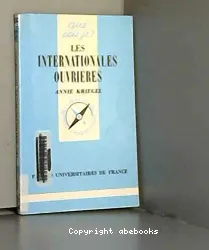 Les Internationales ouvrières 1864-1943