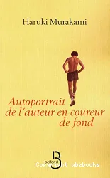 Autoportrait de l'auteur en coureur de fond