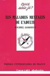 Les Maladies mentales de l'adulte