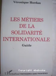Les Métiers de la solidarité internationale