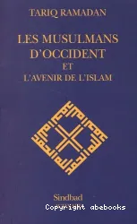 Les Musulmans d'Occident et l'avenir de l'islam