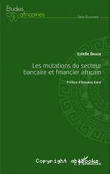 Les mutations du secteur bancaire et financier africain