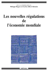 Les nouvelles régulations de l'économie mondiale