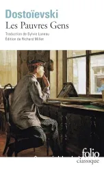 Les pauvres gens édition de présentée et annotée par Richard Millet traduit du russe par Sylvie Luneau