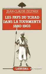 Les Pays du Tchad dans la tourmente