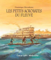 Les petits acrobates du fleuve