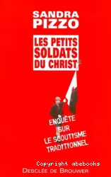 Les Petits soldats du Christ