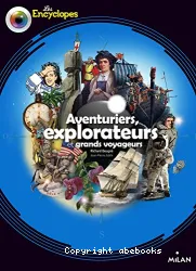 Aventuriers, explorateurs et grands voyageurs