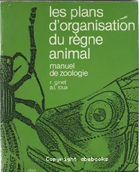 Les Plans d'organisation du règne animal