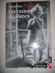 Les racines du silence