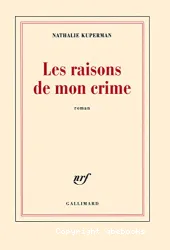 Les raisons de mon crime