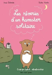 Les rêveries d'un hamster solitaire