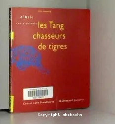 Les Tang chasseurs de tigres