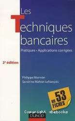 Les techniques bancaires en 52 fiches