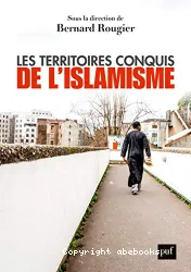 Les territoires conquis de l'islamisme