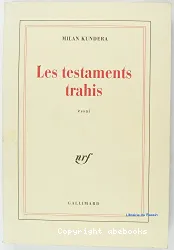 Les Testaments trahis