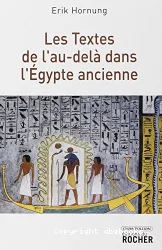 Les textes de l'au-delà dans l'Egypte ancienne