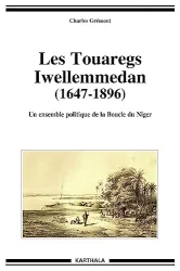 Les Touaregs Iwellemmedan (1647-1896)
