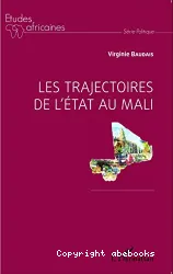 Les trajectoires de l'Etat au Mali