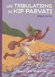 Les tribulations de Kip Parvati