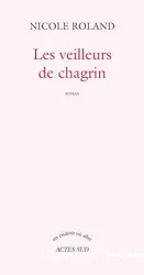 Les veilleurs de chagrin