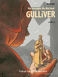 Les voyages du docteur Gulliver, T02