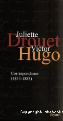 Lettres à Juliette Drouet