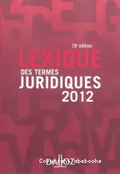 Lexique des termes juridiques 2012
