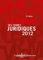 Lexique des termes juridiques 2012