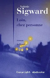 Loin, chez personne