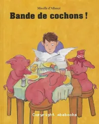 Bande de cochons