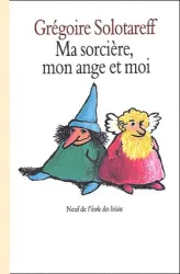 Ma sorcière, mon ange et moi