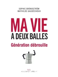 Ma vie à deux balles