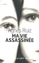 Ma vie assassinée