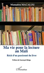 Ma vie pour la lecture au Mali