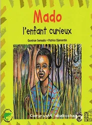 Mado, l'enfant curieux