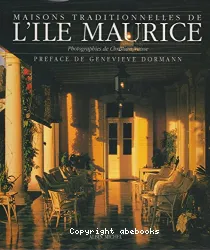 Maisons traditionnelles et coloniales de l'île Maurice