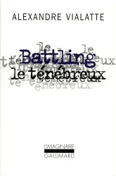 Battling le ténébreux ou la mue périlleuse