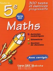 Maths toute la 5e, 12-13 ans