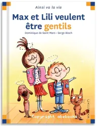 Max et Lili veulent être gentils