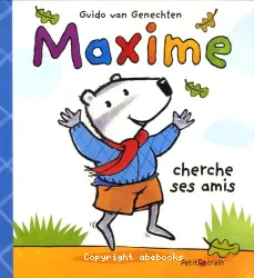 Maxime cherche ses amis