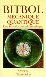 Mécanique quantique : une introduction philosophique