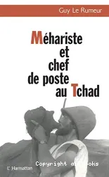 Méhariste et chef de poste au Tchad