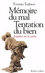 Mémoire du mal, tentation du bien