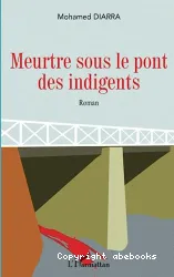 Meurtre sous le pont des indigents